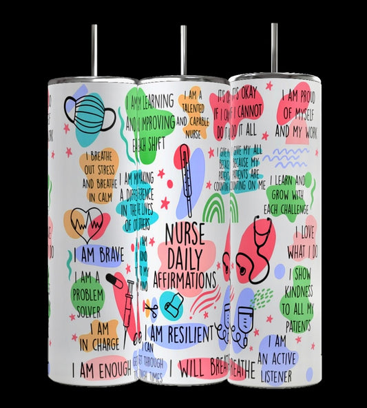 Kreative Kreationz’s Nurse Affirmation 20oz Skinny Tumbler features vibrant nurse-themed designs and daily affirmations like "I am brave," "I am resilient," and "I am enough"—perfect motivational drinkware for medical professionals.