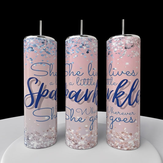 A Little Sparkle  20oz Skinny Tumbler