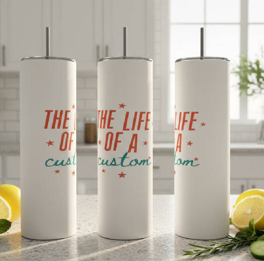 The Life of a Custom 20oz Tumbler – Creator Motivation Tumbler