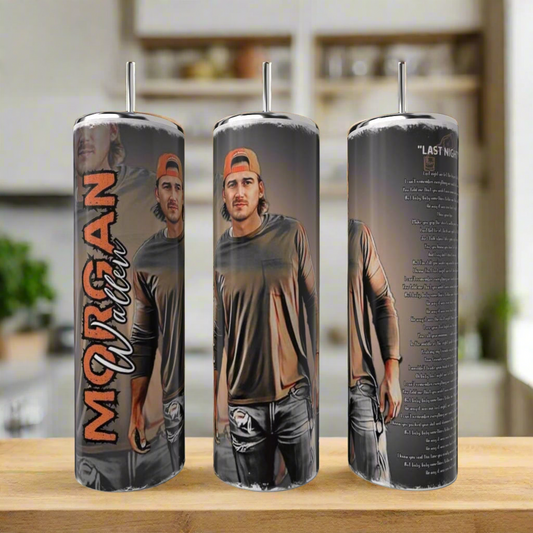 Last Night Morgan Wallen 20oz Tumbler